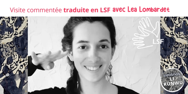 Visite commentée traduite en LSF (Langue des signes Française)
